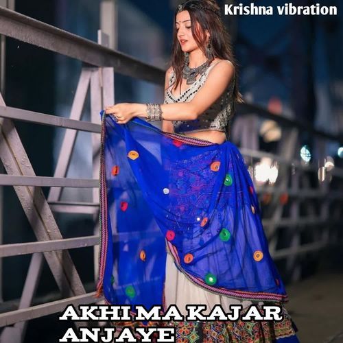 Akhi Ma Kajar Anjaye