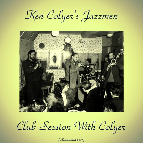 Club Session With Colyer (Remastered 2017)
