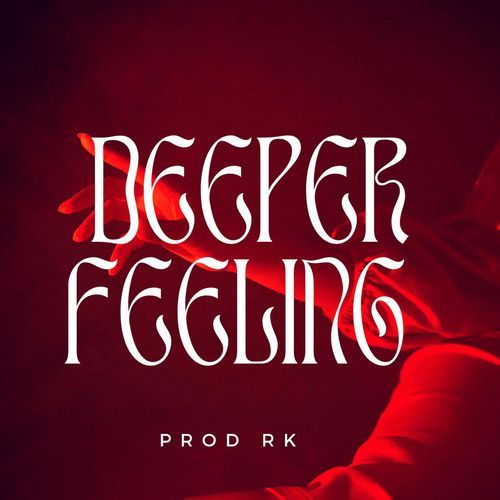DEEPER FEELING