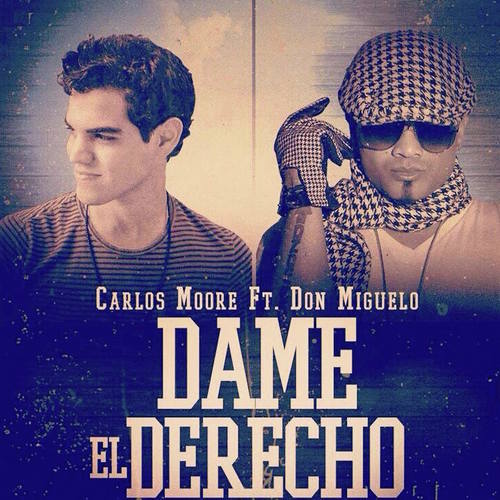 Dame el Derecho (feat. Don Miguelo)_poster_image