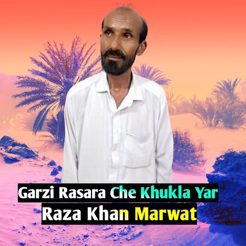 Garzi Rasara Che Khukla Yar