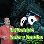 He Bahuda Belara Bandhu