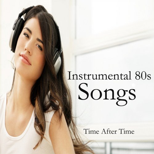 Instrumental 80s Songs: Time After Time