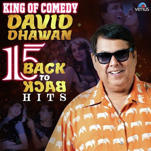 King Of Comedy David Dhawan - 15 Back To Back Hits