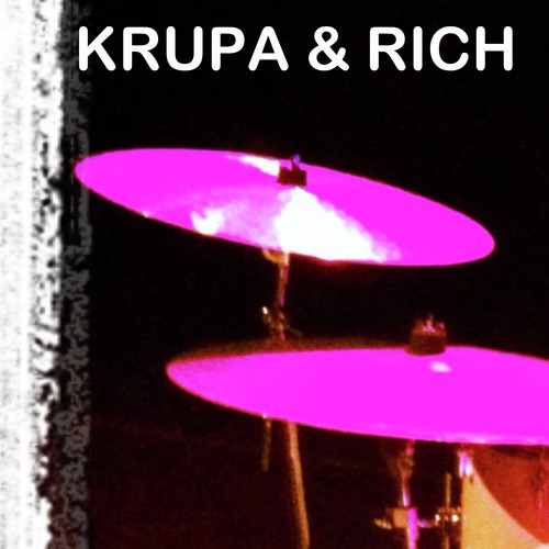 Krupa and Rich