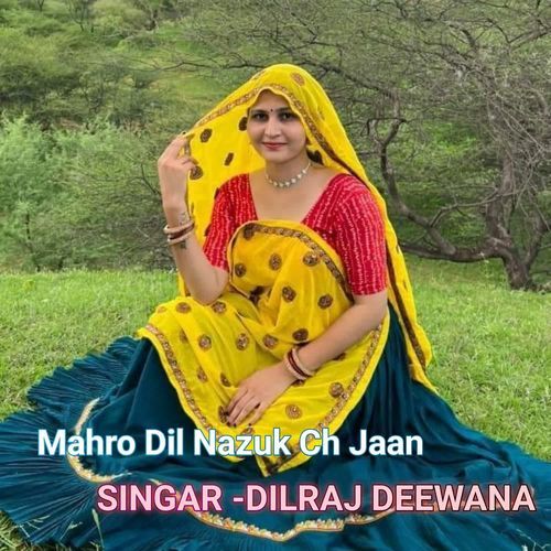 Mahro Dil Nazuk Ch Jaan