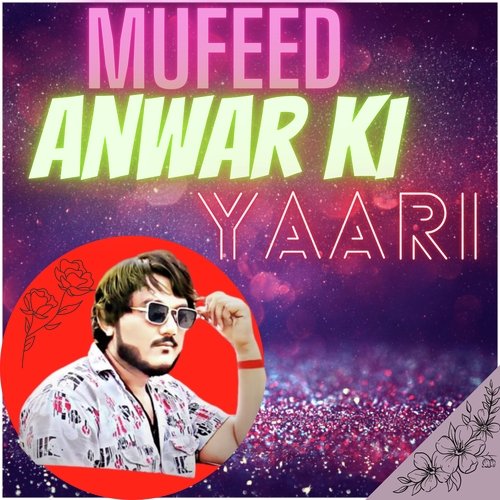 Mufeed anwar ki yaari