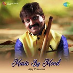 Music By Mood - Ajay Prasanna