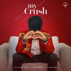 My Crush-FjAdVkNyB0s