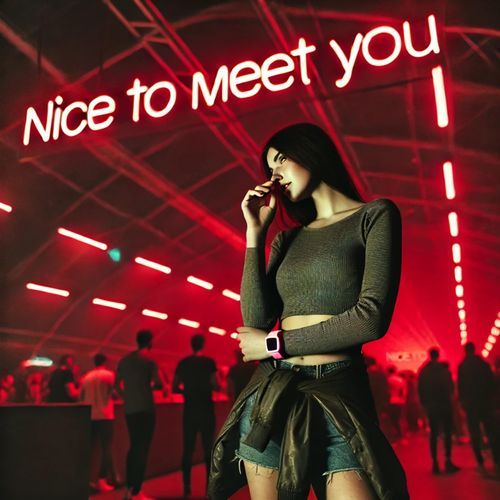 Nice To Meet You