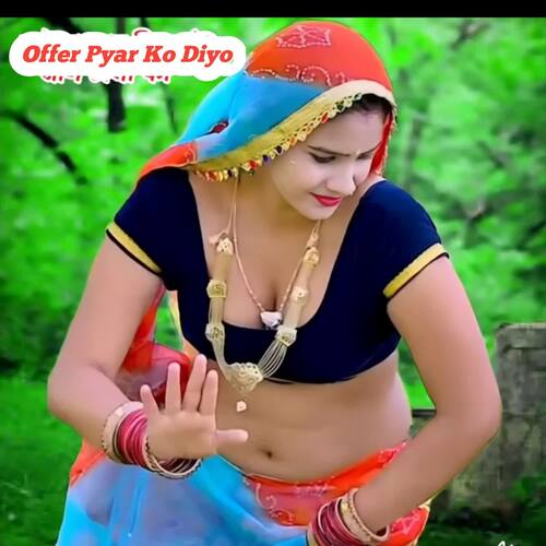 Offer Pyar Ko Diyo