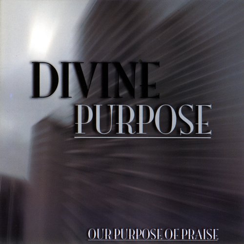 Our Purpose of Praise