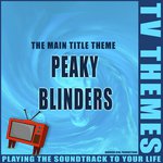 Peaky Blinders - The Main Title Theme