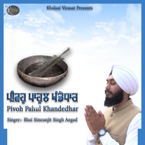 Pivoh Pahul Khandedhar