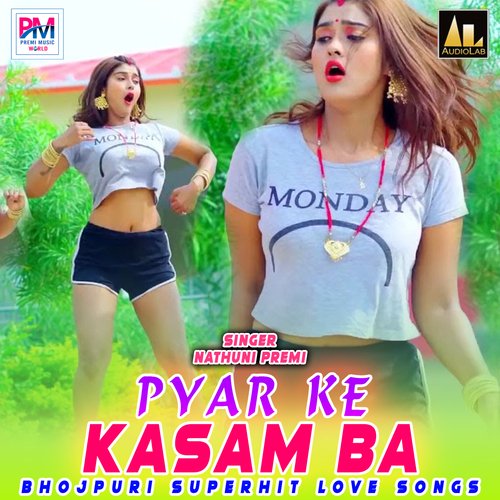 Pyar Ke Kasam Ba-Bhojpuri Superhit Love Songs