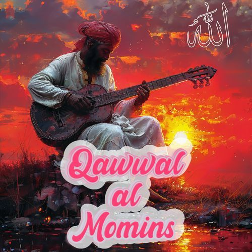 Qawwal Al Momins