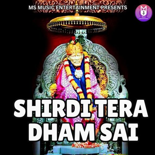 SHIRDI TERA DHAM SAI