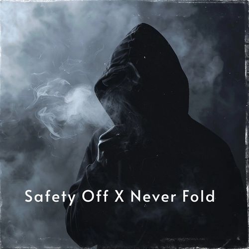 Safety off X Never fold