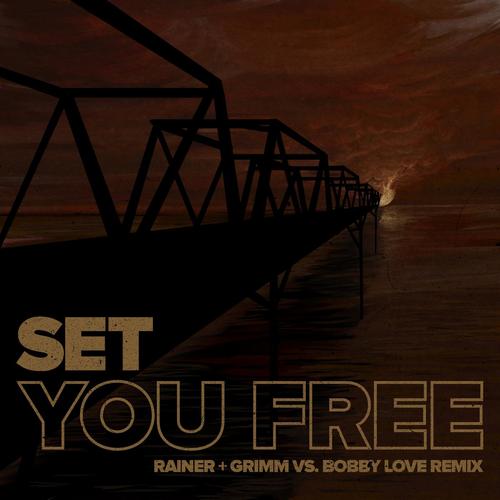 Set You Free (Rainer + Grimm vs. Bobby Love Remix) [feat. Jydn]_poster_image