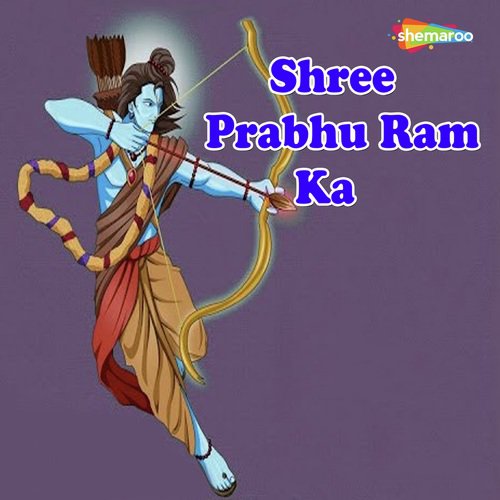 Shree Prabhu Ram Ka Songs Download - Free Online Songs @ JioSaavn Shree Prabhu Ram Ka Songs Download - Free Online Songs @ JioSaavn