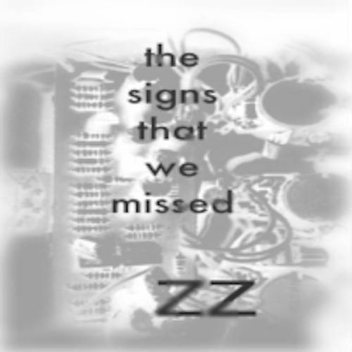 The Signs That We Missed