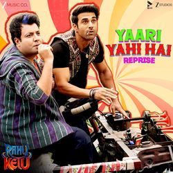 Yaari Yahi Hai Reprise (From "Rahu Ketu")