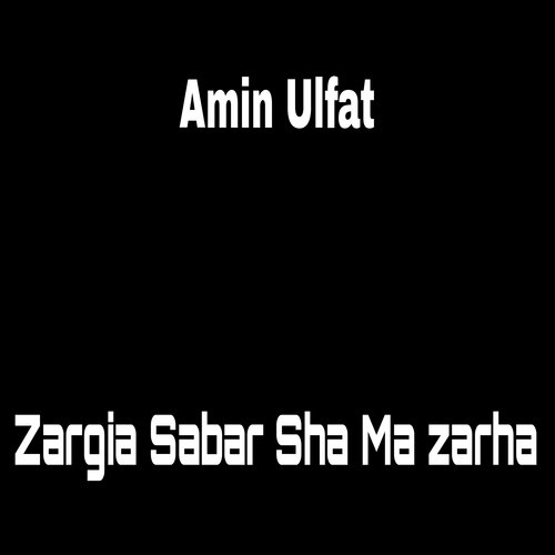 Zargia Sabar Sha Ma zarha