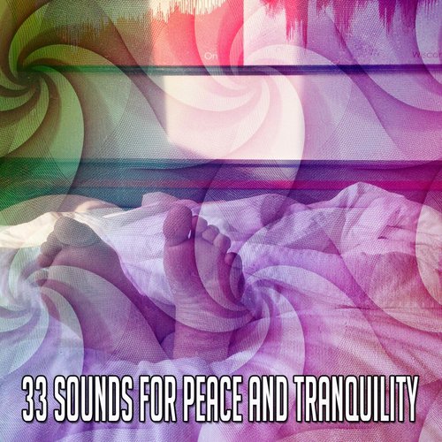 33 Sounds For Peace And Tranquility