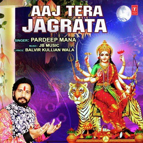 Aaj Tera Jagrata