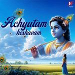 Achyutam Keshavam