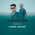 Adivashi Rodali Ft Suru Gamit
