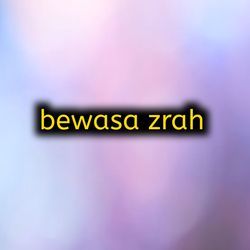 Bewasa zrah-CRE,UDlvBlU