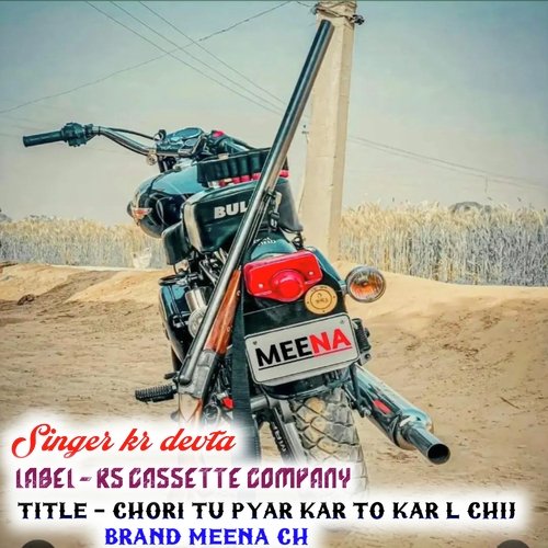 chori tu pyar kar to kar l chij brand meena ch (Meenawati song)