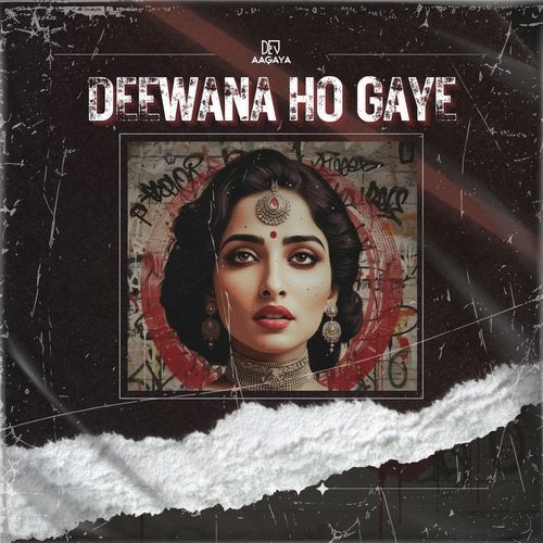 Deewana Ho Gaye