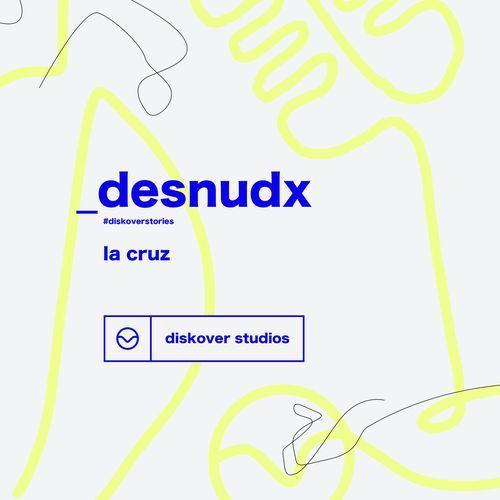 Desnudx - #DiskoverStories (Acústico)