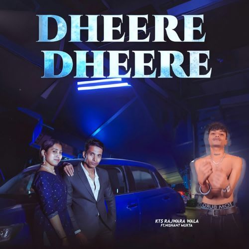 Dheere Dheere