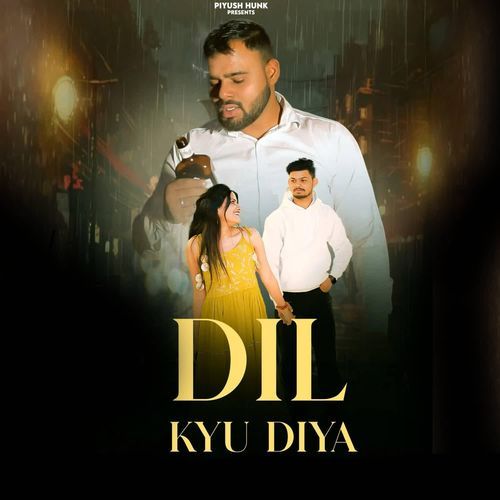 Dil kyu diya