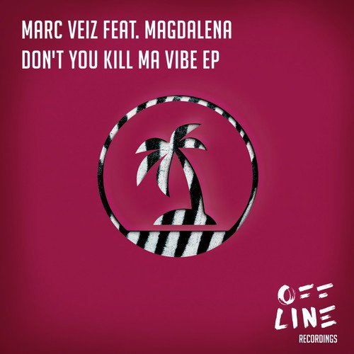 Don't You Kill Ma Vibe EP