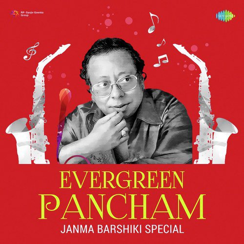 Evergreen Pancham - Janma Barshiki Special