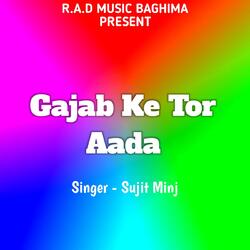 Gajab Ke Tor Aada (Nagpuri Song)-FVwZcgNdTl8