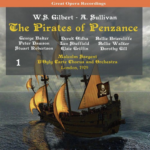 Gilbert & Sullivan: The Pirates of Penzance, Vol. 1