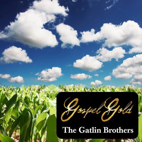 Gospel Gold: The Gatlin Brothers_poster_image