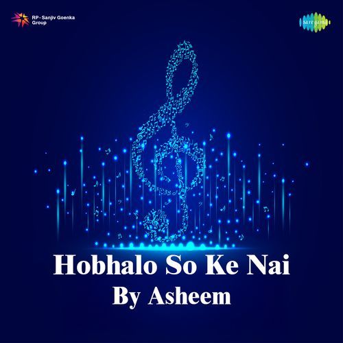 Hobhalo So Ke Nai By Asheem