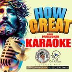 How Great (Parishudhan) - Karaoke