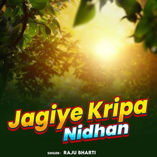 Jagiye Kripa Nidhan