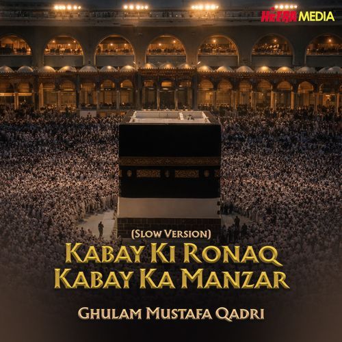 Kabay Ki Ronaq Kabay Ka Manzar (Slow Version) cover art