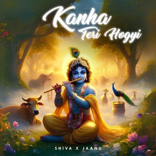 Kanha Teri Hogyi