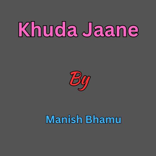 Khuda Jaane