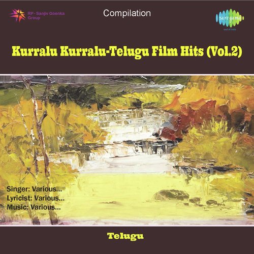 Kurralu Kurralu-Telugu Film Hits,Vol. 2