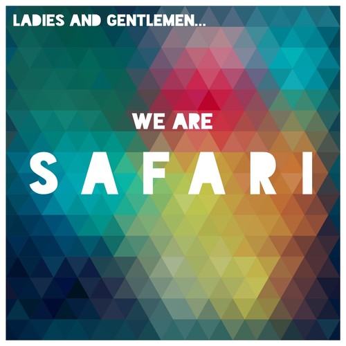 Ladies and Gentlemen... We Are Safari